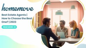 Read more about the article Best Estate Agents | How to Choose the Best One? | 2023
