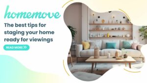 Read more about the article The best tips for staging your home ready for viewings