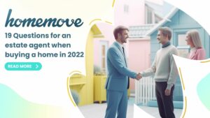 Read more about the article 19 Questions for an estate agent when buying a home in 2022