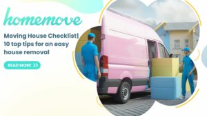 Read more about the article Moving House Checklist | 10 top tips for an easy house removal